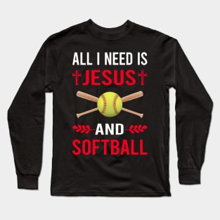 I Need Jesus And Softball Long Sleeve T-Shirt